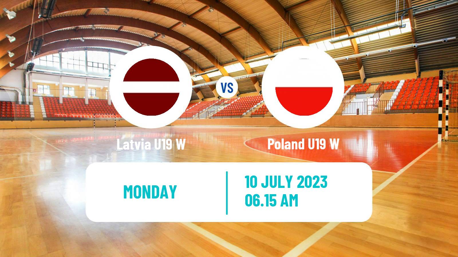 Handball European Championship U19 B Handball Women Latvia U19 W - Poland U19 W