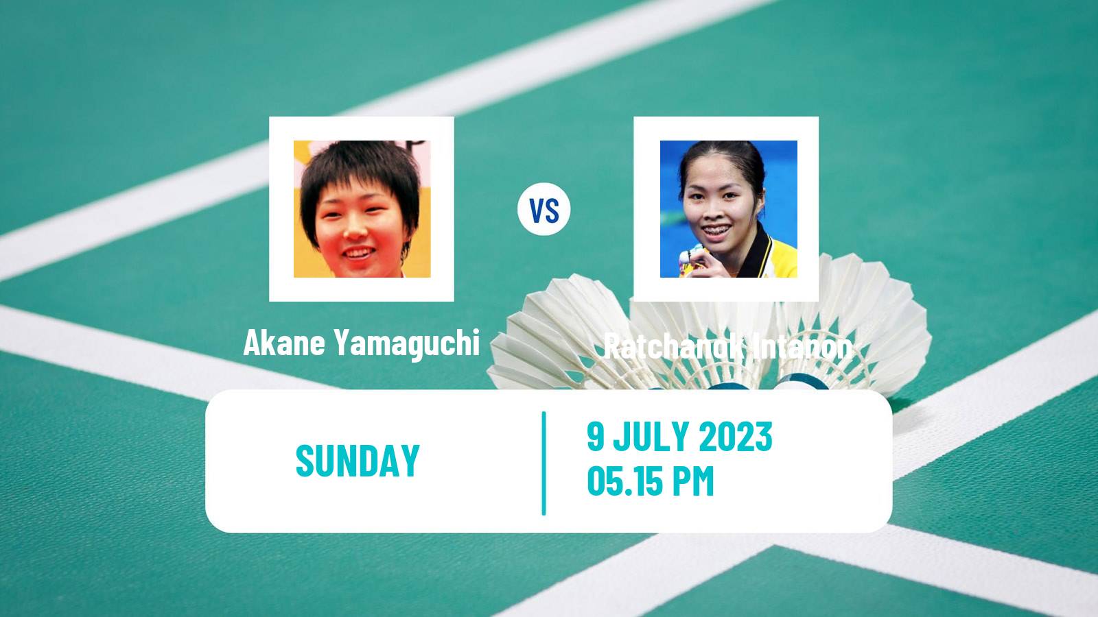 Badminton BWF World Tour Canada Open Women Akane Yamaguchi - Ratchanok Intanon