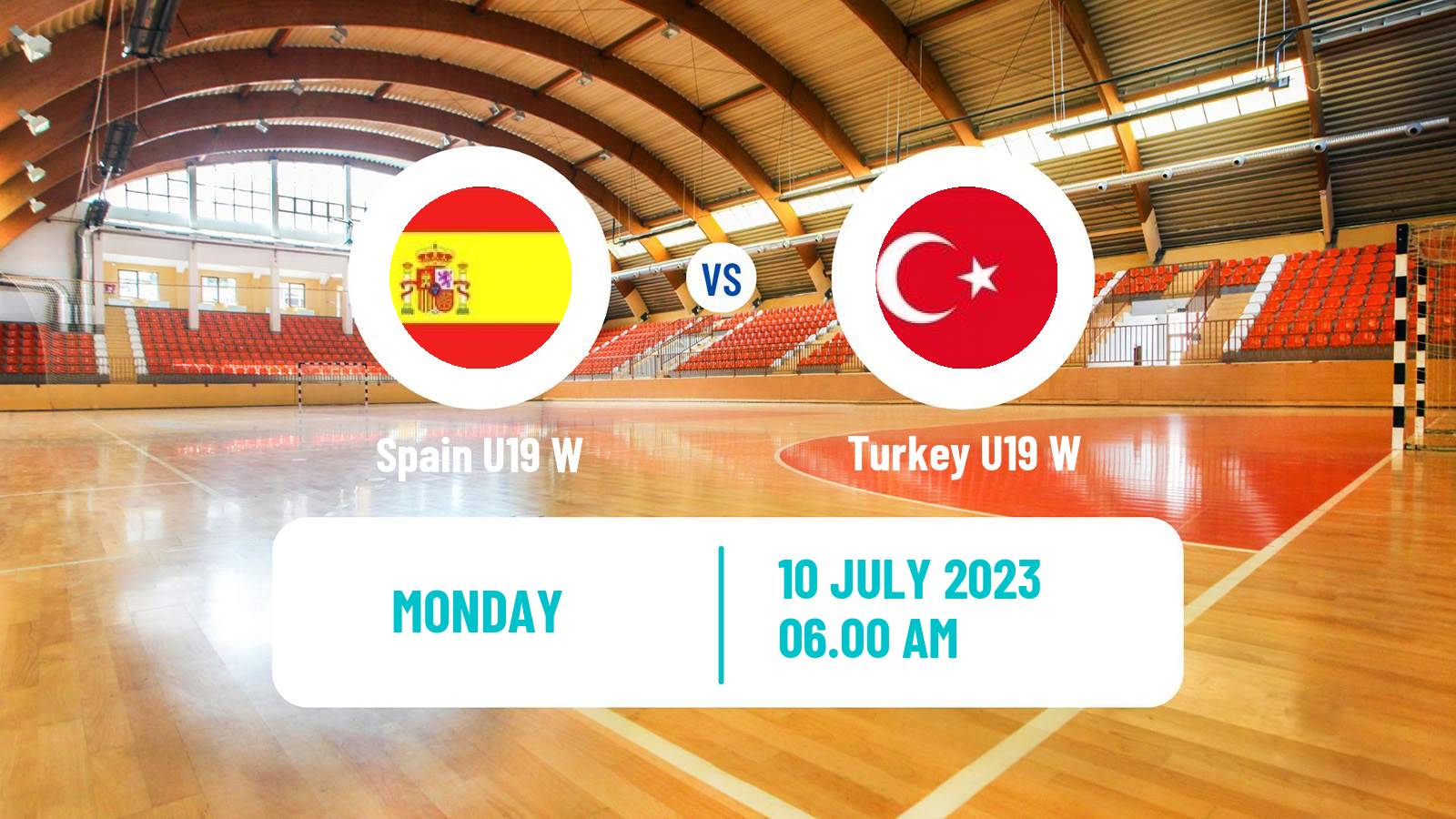 Handball European Championship U19 B Handball Women Spain U19 W - Turkey U19 W