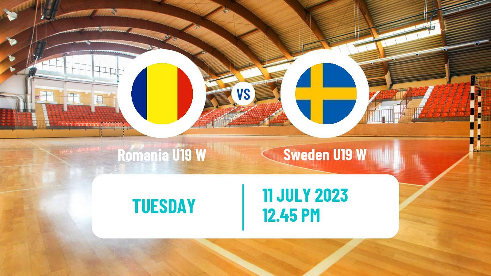 Handball European Championship U19 Handball Women Romania U19 W - Sweden U19 W