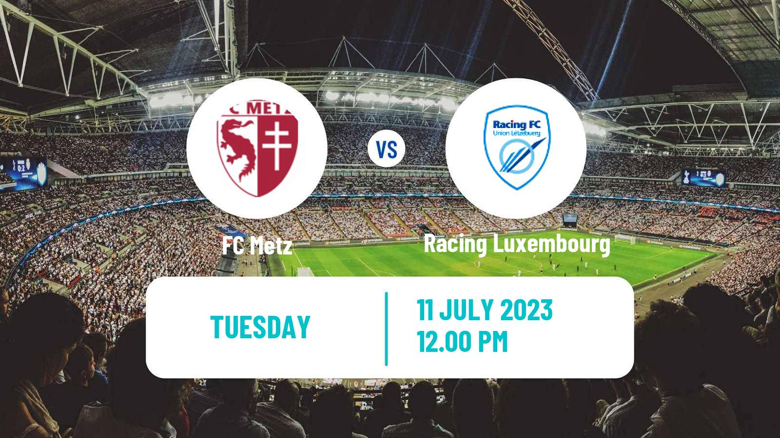 Soccer Club Friendly Metz - Racing Luxembourg