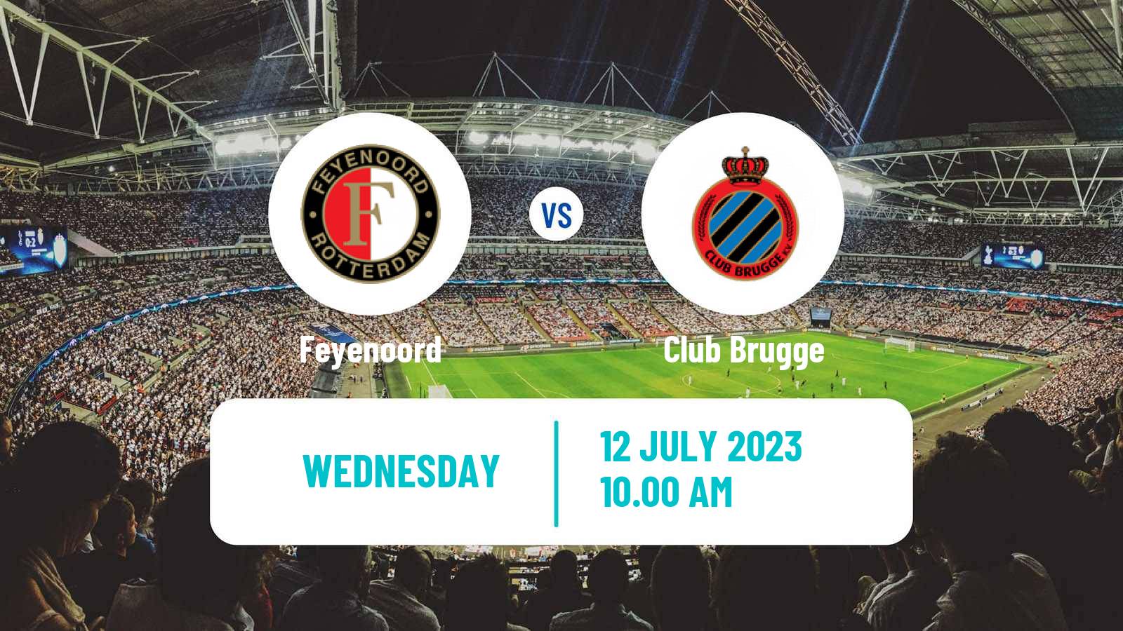Soccer Club Friendly Feyenoord - Club Brugge