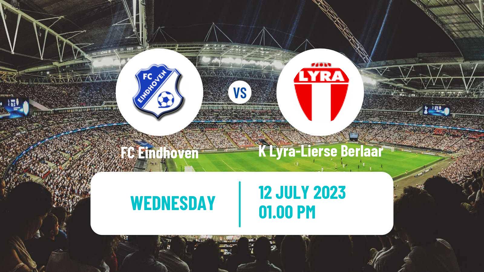 Soccer Club Friendly FC Eindhoven - K Lyra-Lierse Berlaar