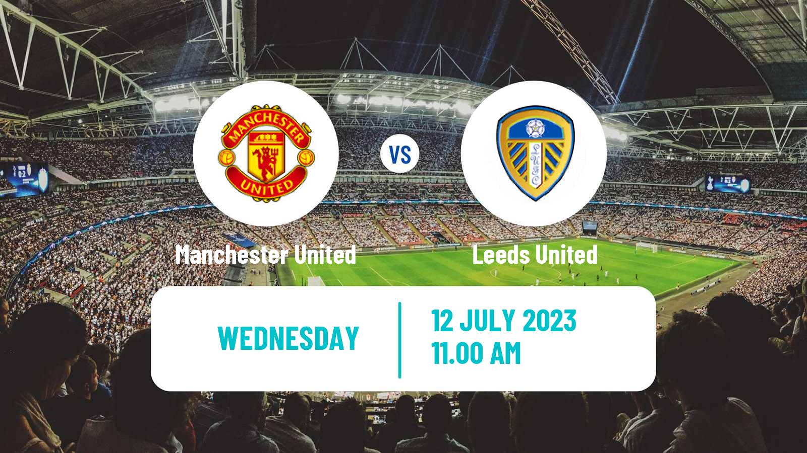 Soccer Club Friendly Manchester United - Leeds United