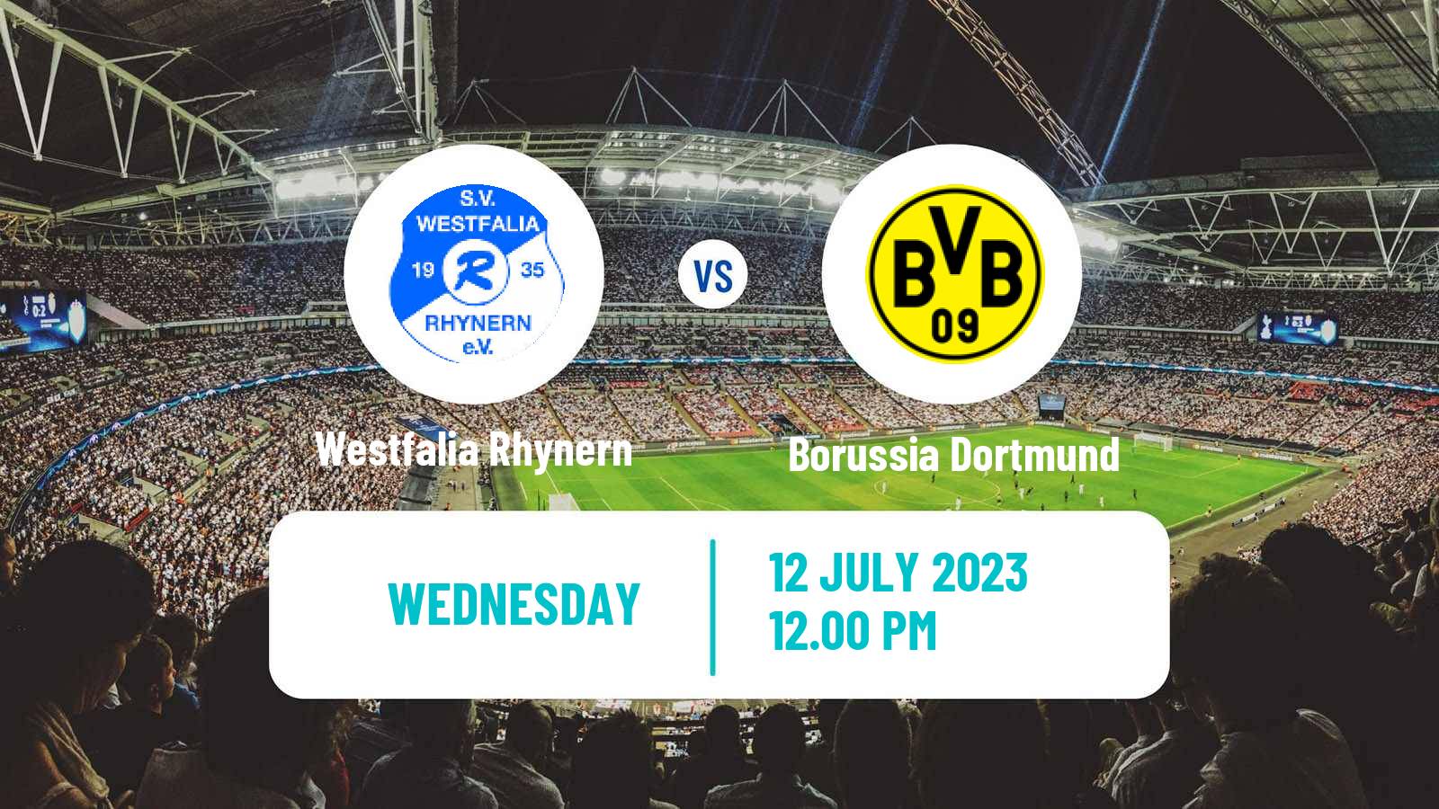 Soccer Club Friendly Westfalia Rhynern - Borussia Dortmund