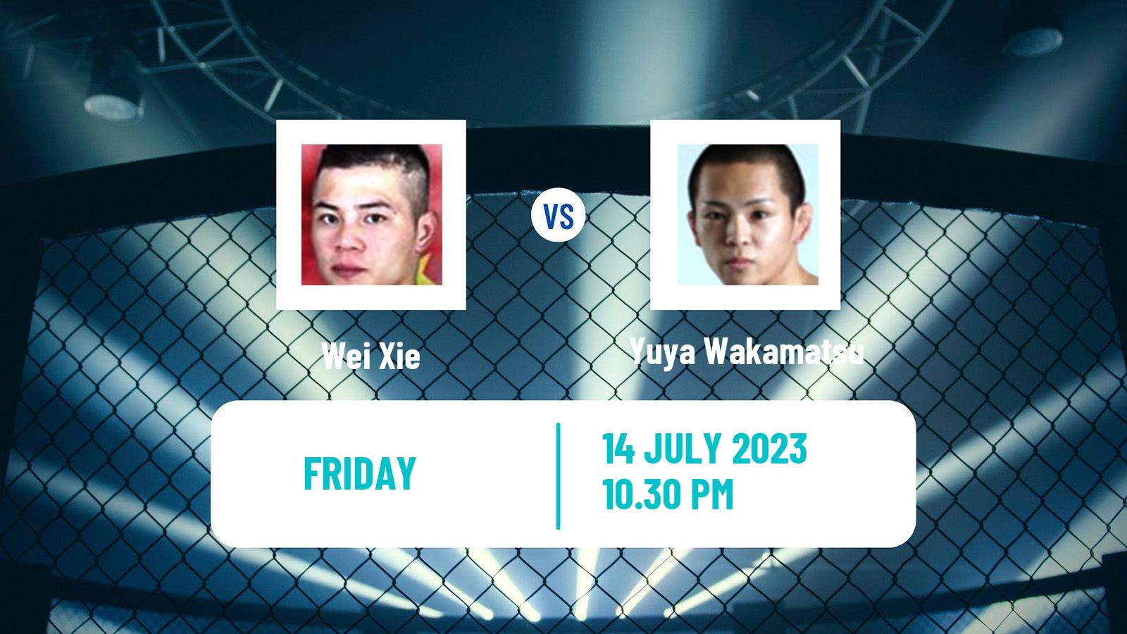 MMA Bantamweight One Championship Men Wei Xie - Yuya Wakamatsu