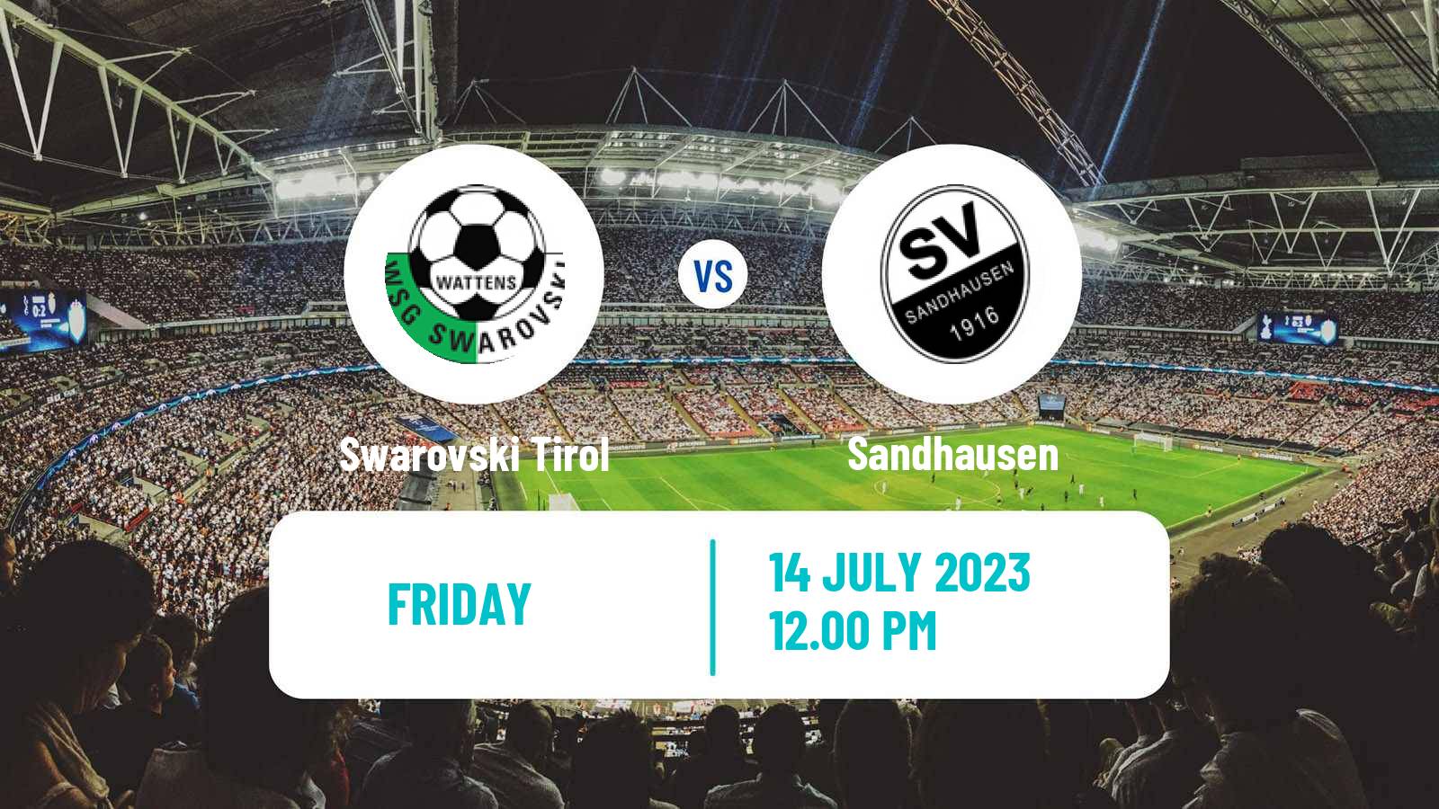 Soccer Club Friendly Swarovski Tirol - Sandhausen
