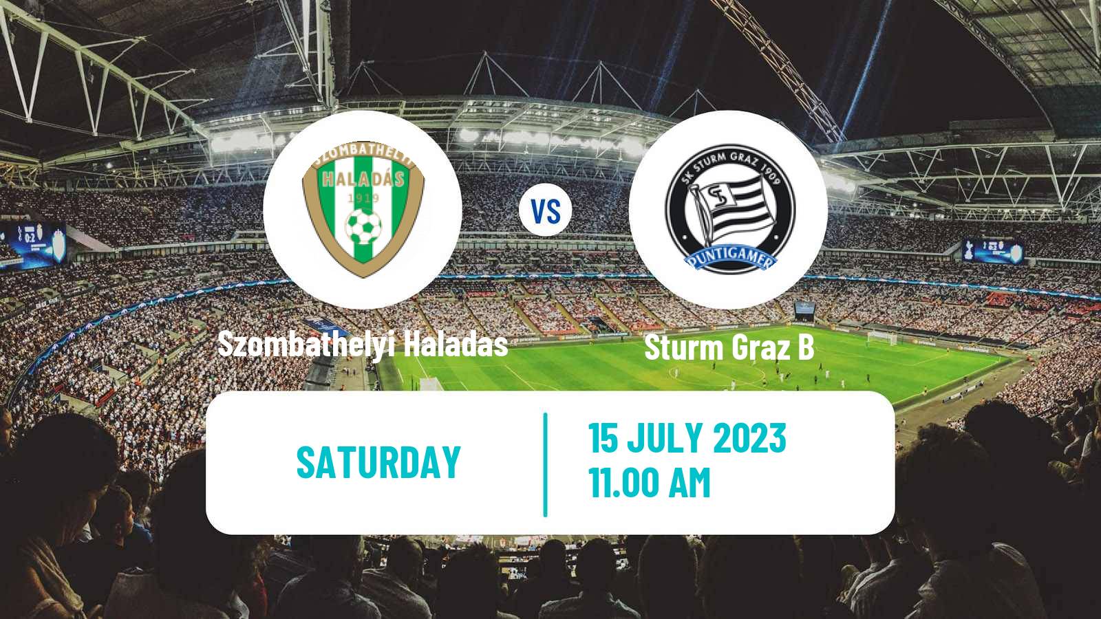 Soccer Club Friendly Szombathelyi Haladas - Sturm Graz B