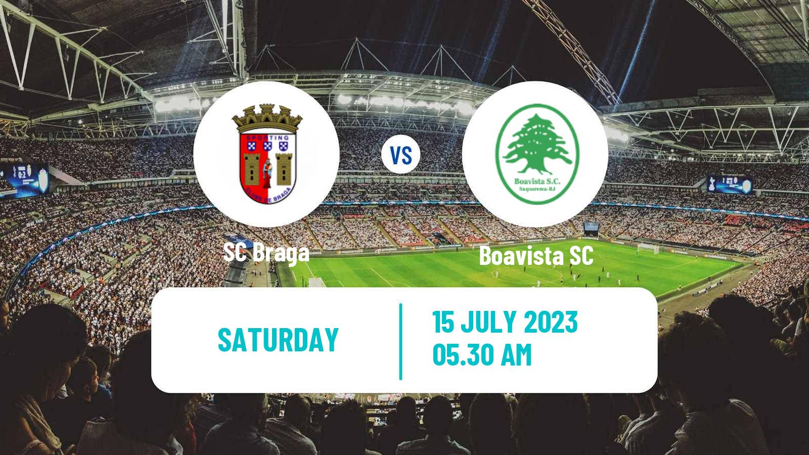 Soccer Club Friendly Braga - Boavista