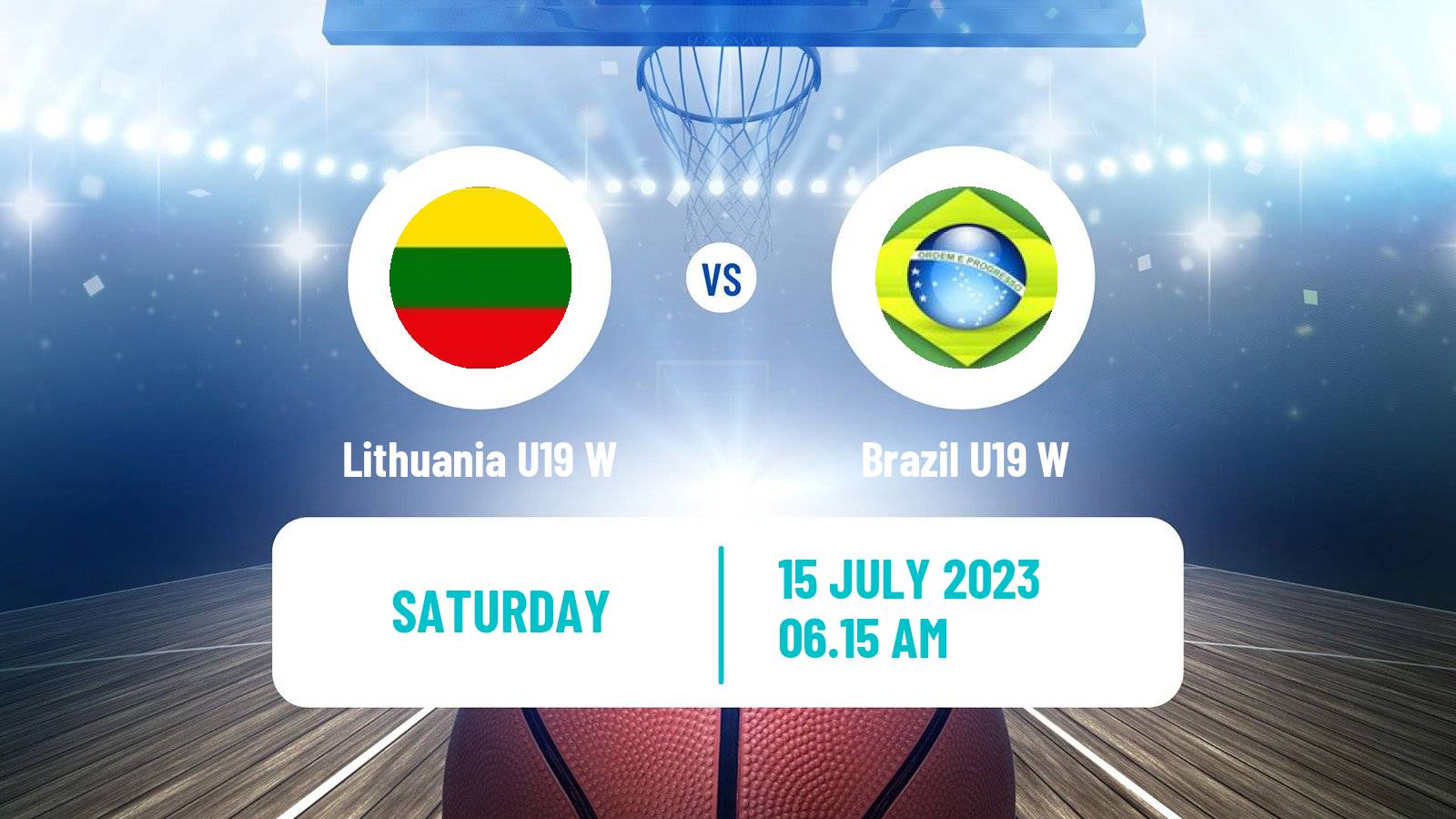 Basketball World Championship U19 Basketball Women Lithuania U19 W - Brazil U19 W