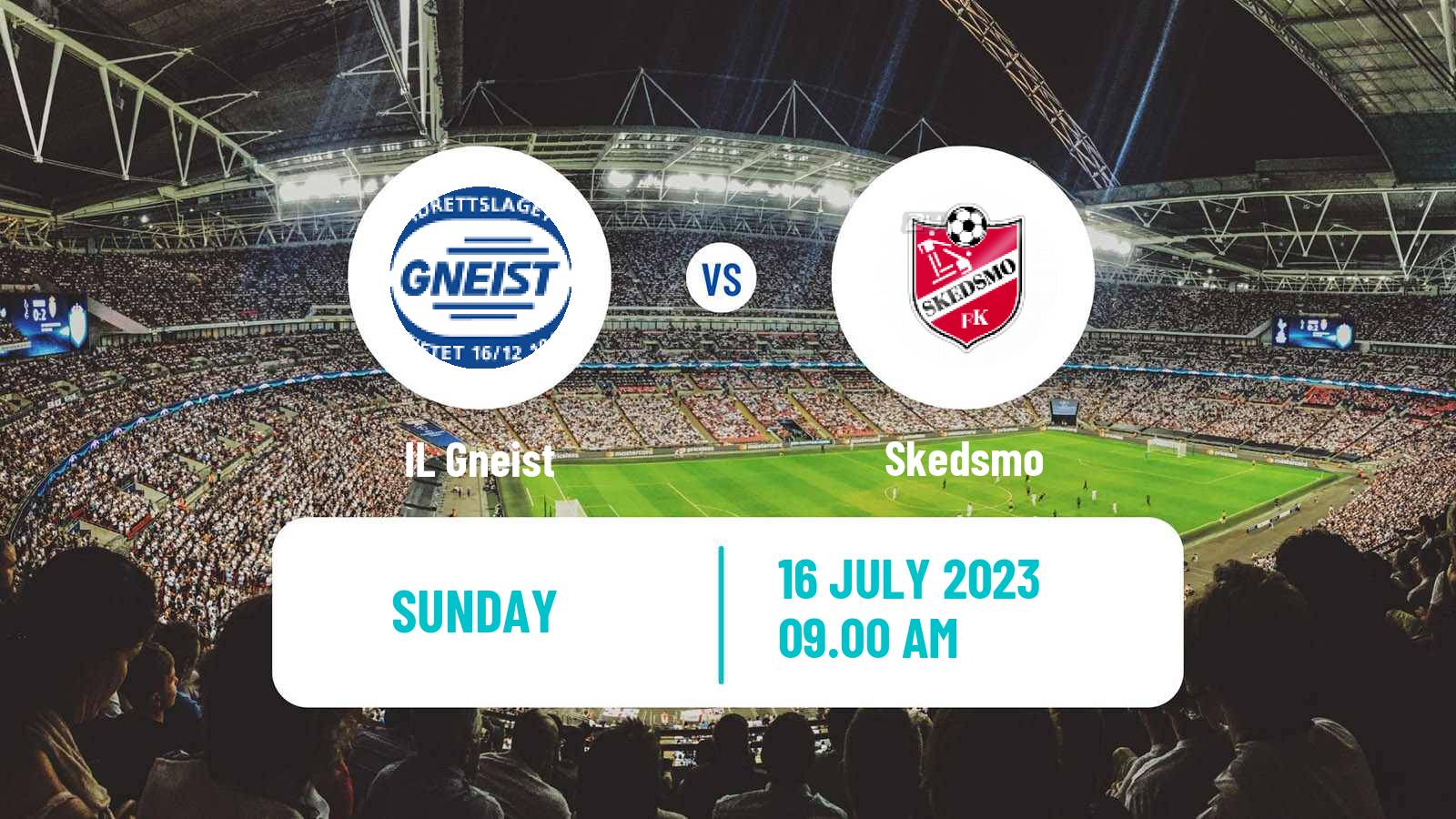 Soccer Norwegian Division 3 - Group 1 Gneist - Skedsmo