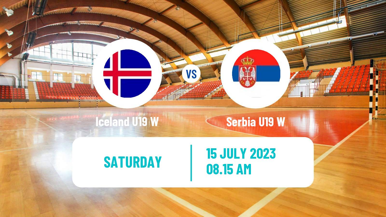 Handball European Championship U19 Handball Women Iceland U19 W - Serbia U19 W