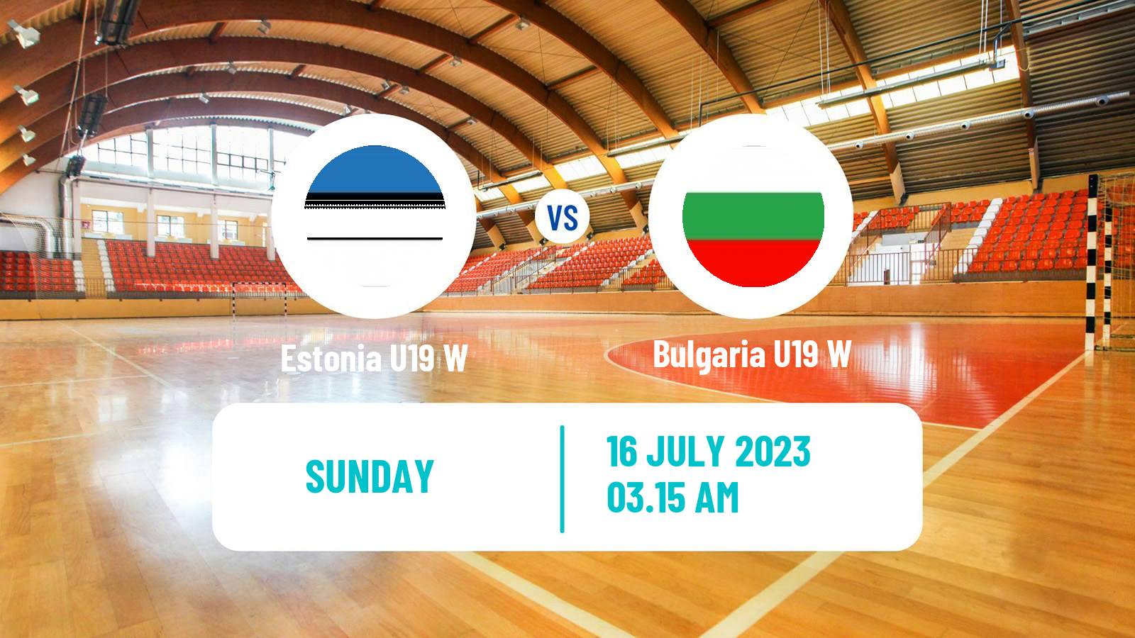 Handball European Championship U19 B Handball Women Estonia U19 W - Bulgaria U19 W