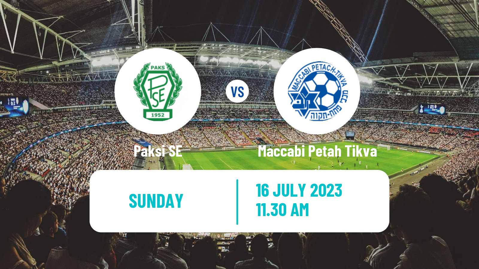 Soccer Club Friendly Paksi SE - Maccabi Petah Tikva