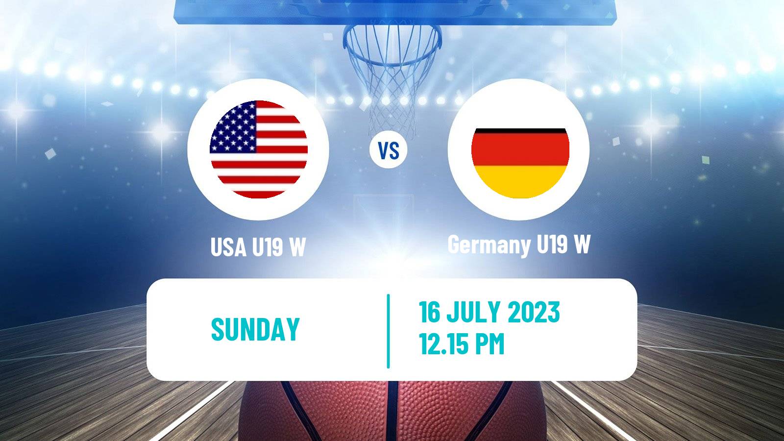 Basketball World Championship U19 Basketball Women USA U19 W - Germany U19 W