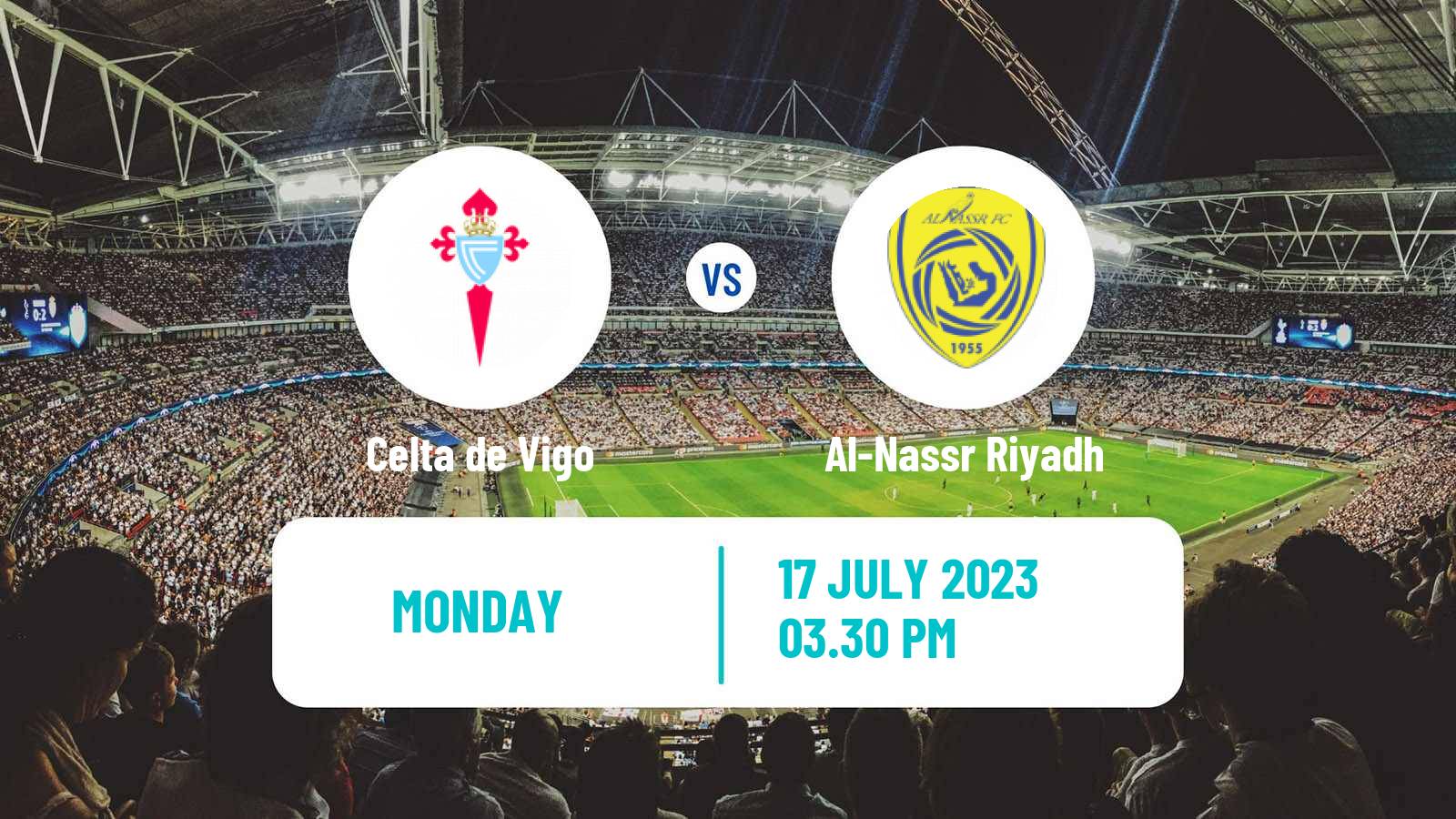 Soccer Club Friendly Celta de Vigo - Al-Nassr Riyadh