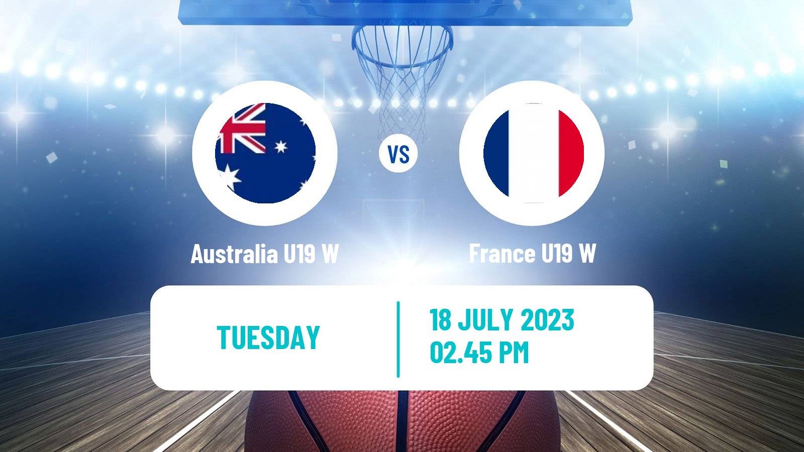 Basketball World Championship U19 Basketball Women Australia U19 W - France U19 W