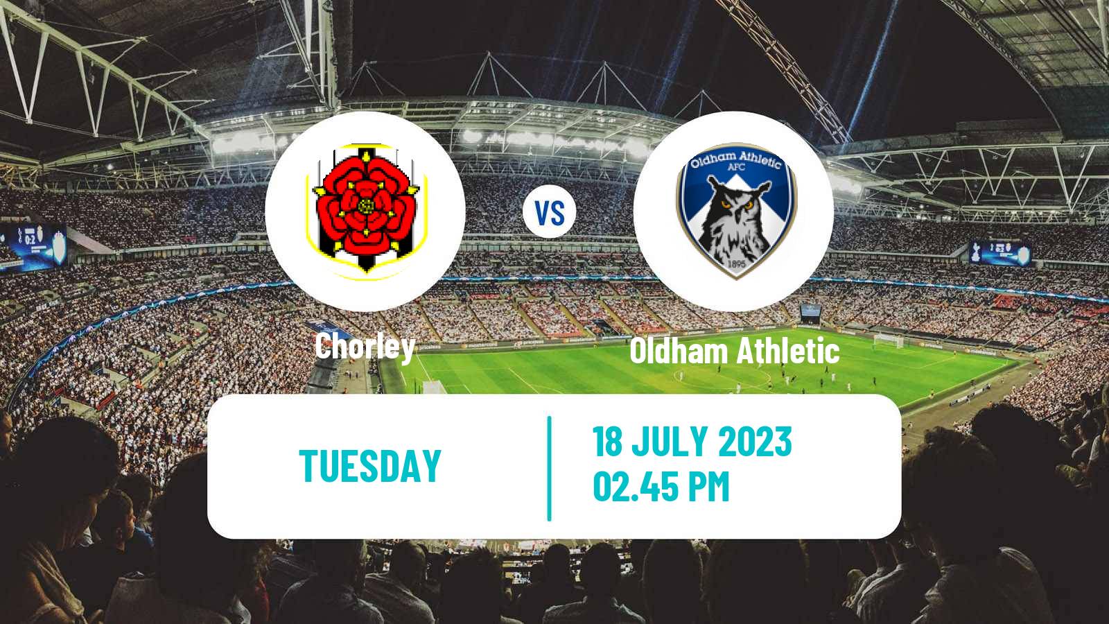 Soccer Club Friendly Chorley - Oldham Athletic