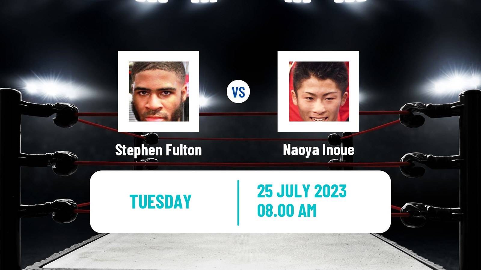 Boxing Super Bantamweight WBC WBO Titles Men Stephen Fulton - Naoya Inoue