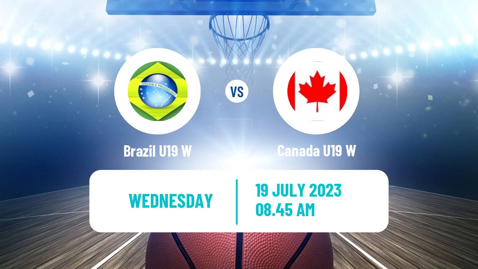 Basketball World Championship U19 Basketball Women Brazil U19 W - Canada U19 W