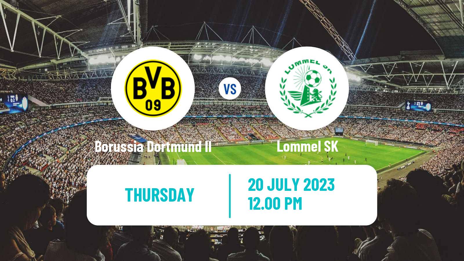 Soccer Club Friendly Borussia Dortmund II - Lommel