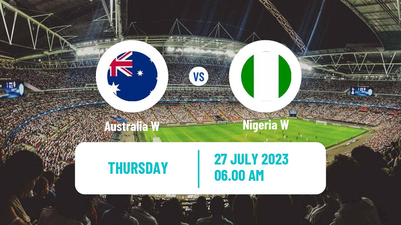 Soccer FIFA World Cup Women Australia W - Nigeria W