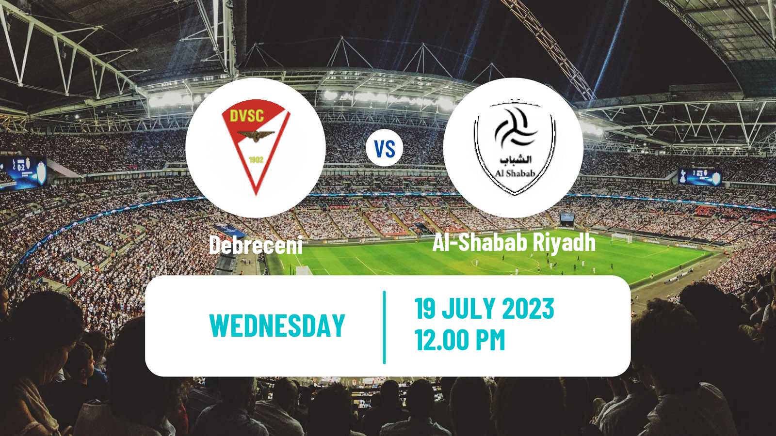 Soccer Club Friendly Debreceni - Al-Shabab Riyadh