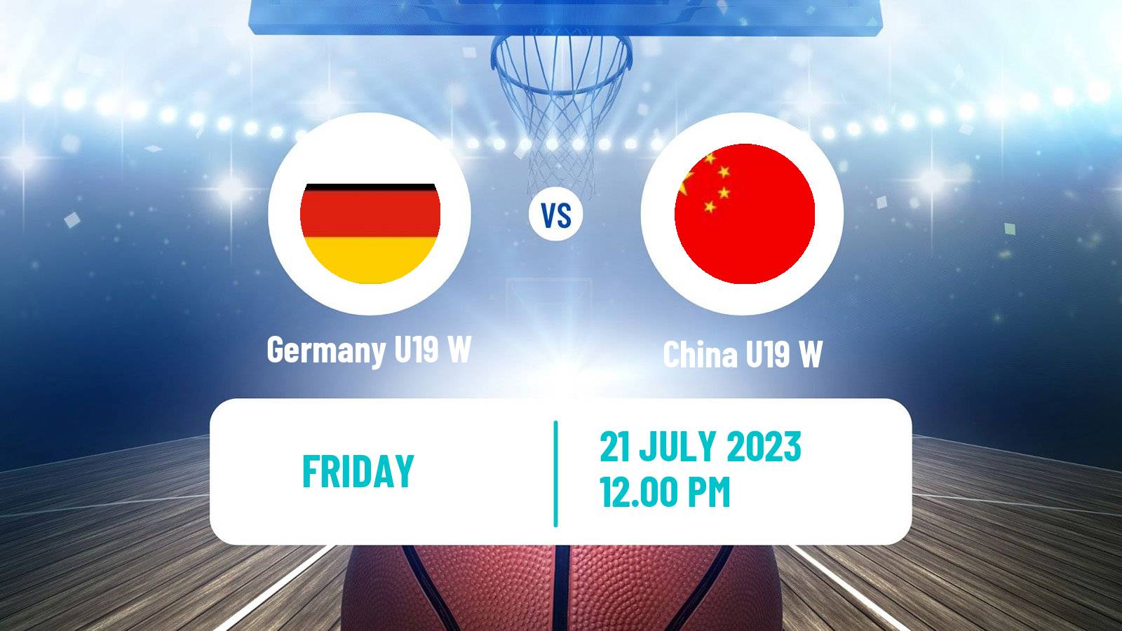 Basketball World Championship U19 Basketball Women Germany U19 W - China U19 W