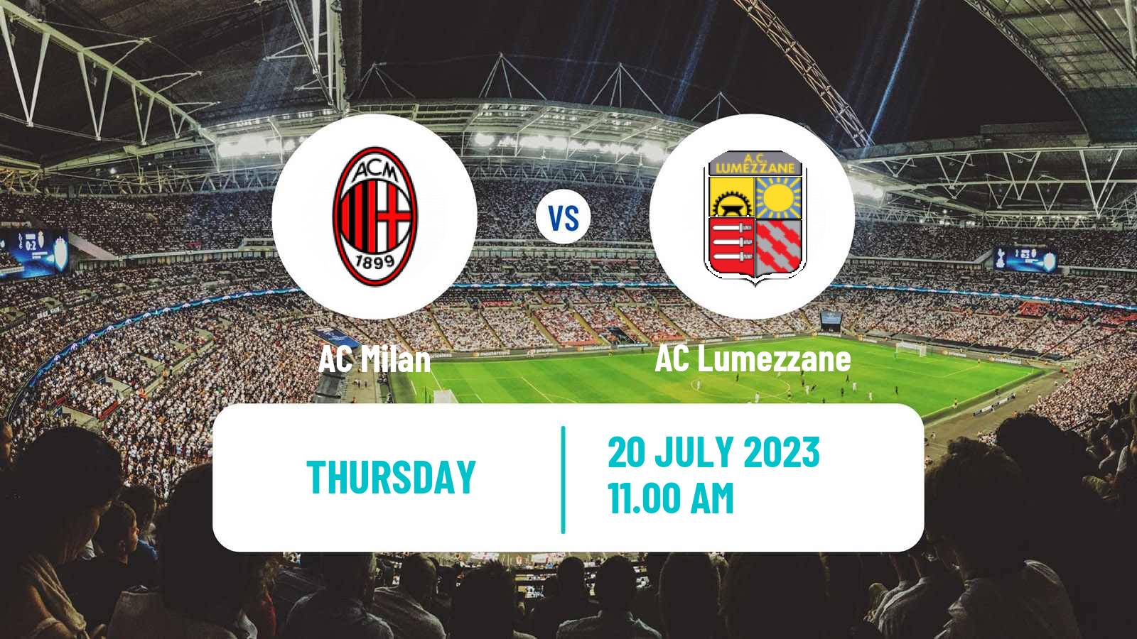 Soccer Club Friendly Milan - Lumezzane