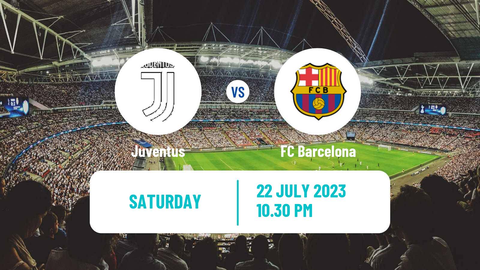 Soccer Club Friendly Juventus - Barcelona