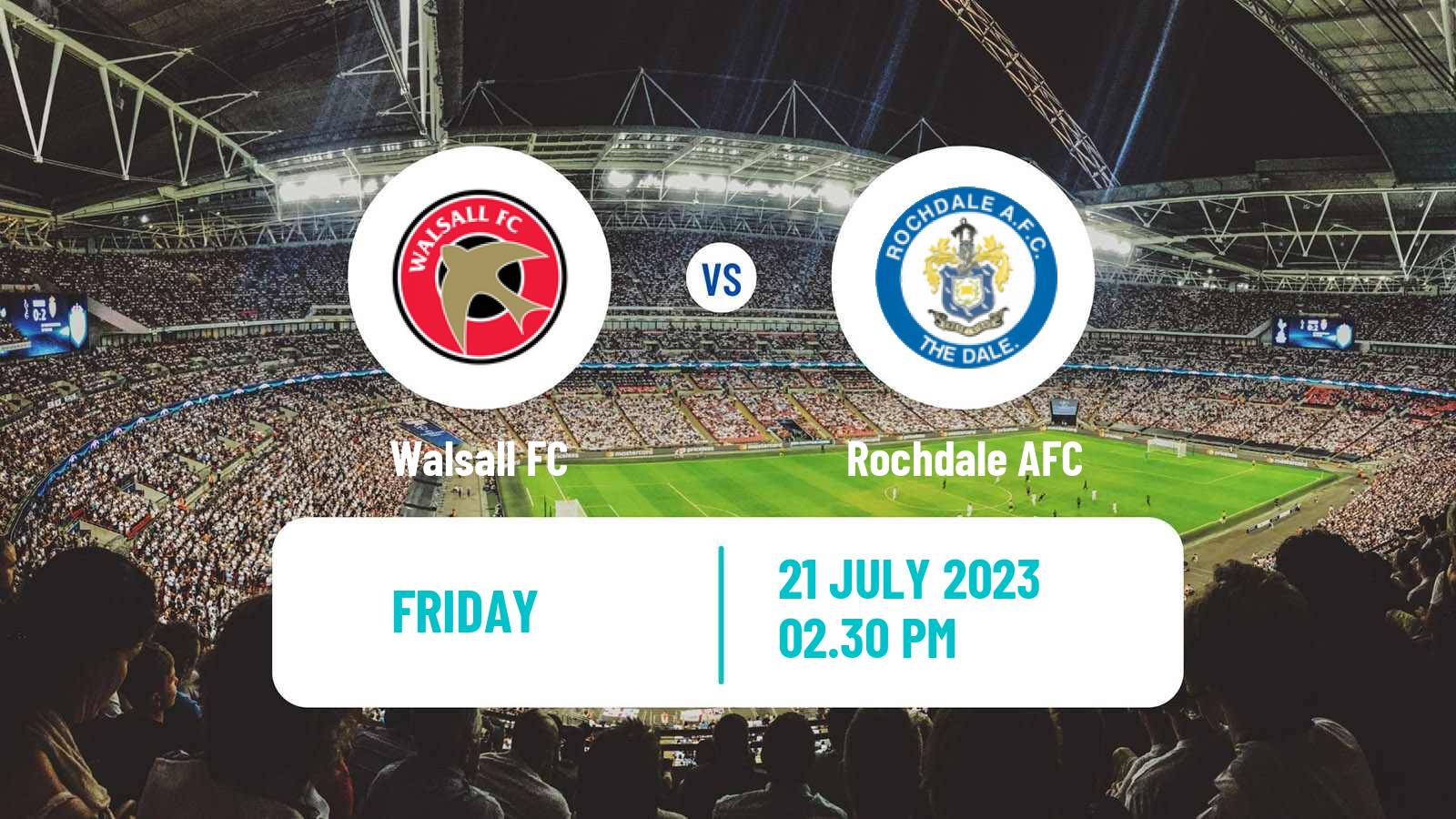 Soccer Club Friendly Walsall - Rochdale