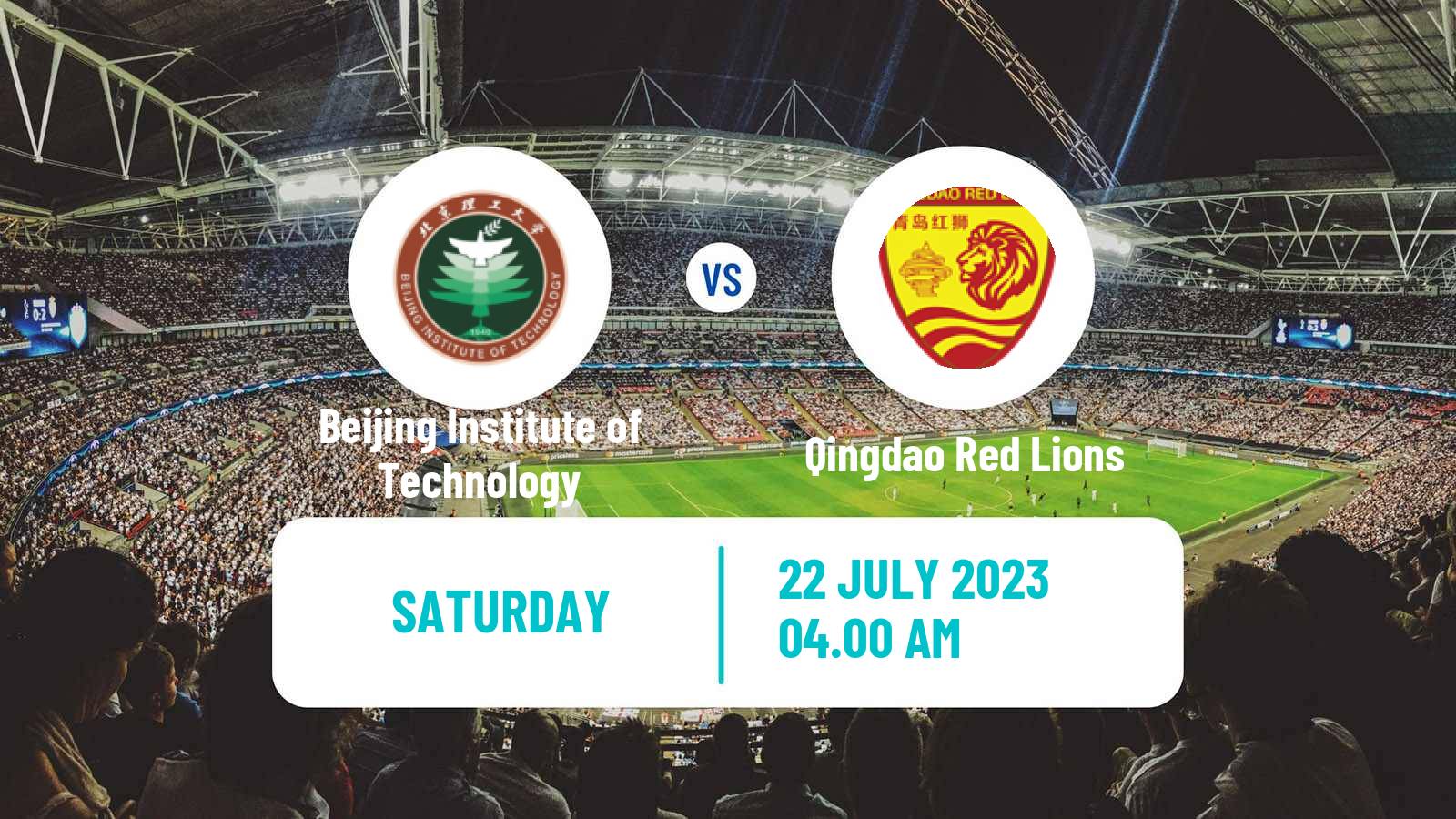 Soccer Chinese Yi League Beijing Institute of Technology - Qingdao Red Lions