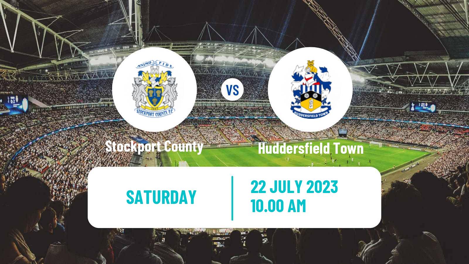 Soccer Club Friendly Stockport County - Huddersfield Town