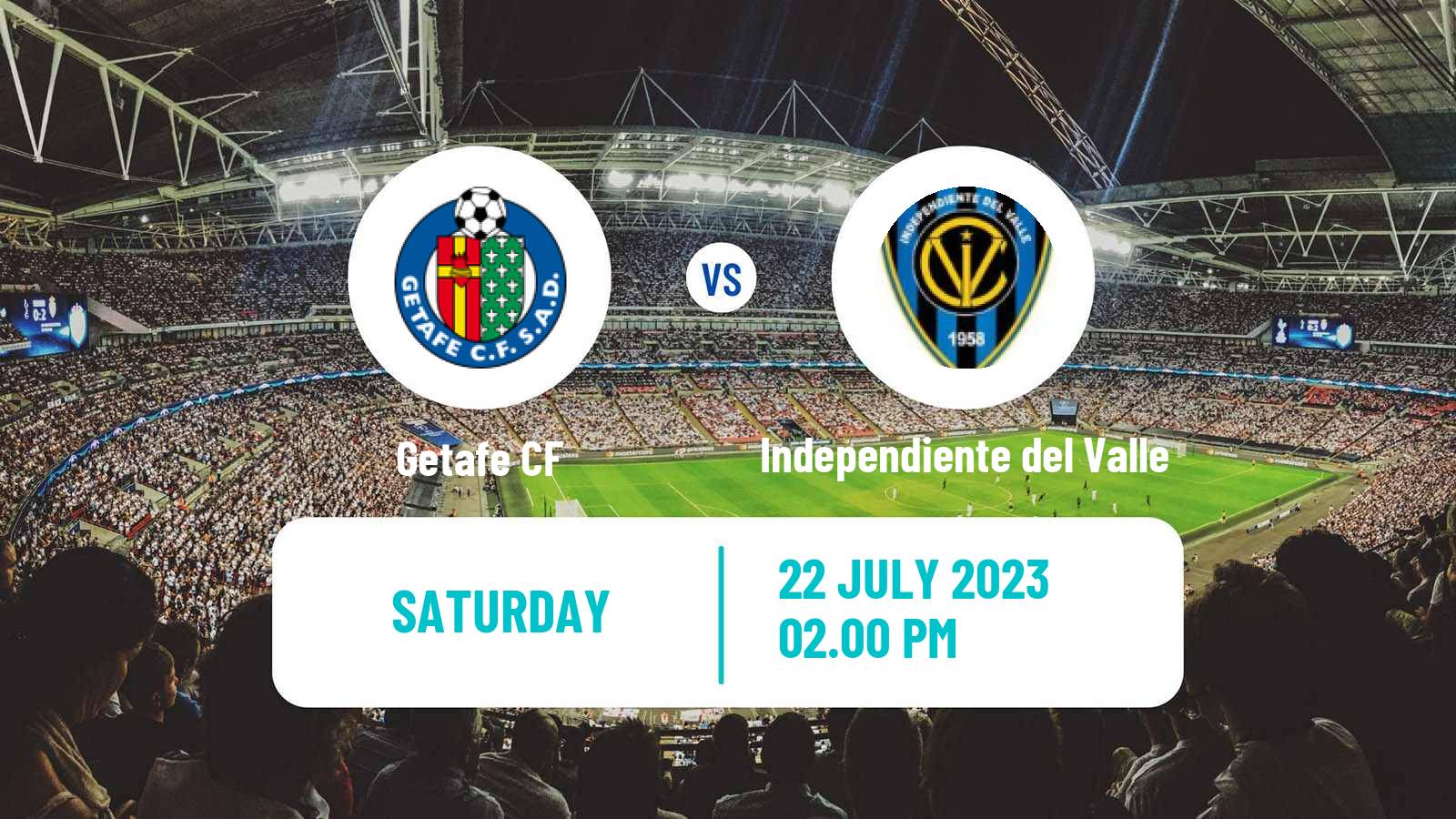 Soccer Club Friendly Getafe - Independiente del Valle