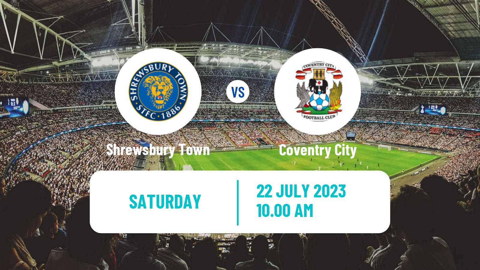 Soccer Club Friendly Shrewsbury Town - Coventry City