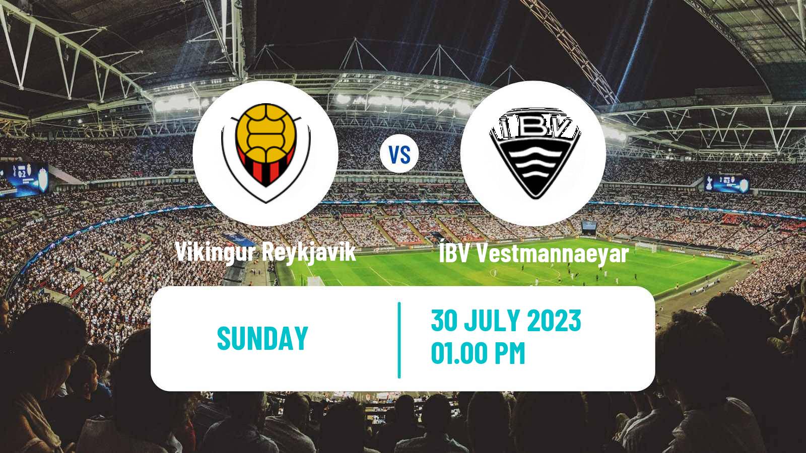 Soccer Icelandic Besta-deild karla Vikingur Reykjavik - ÍBV Vestmannaeyar