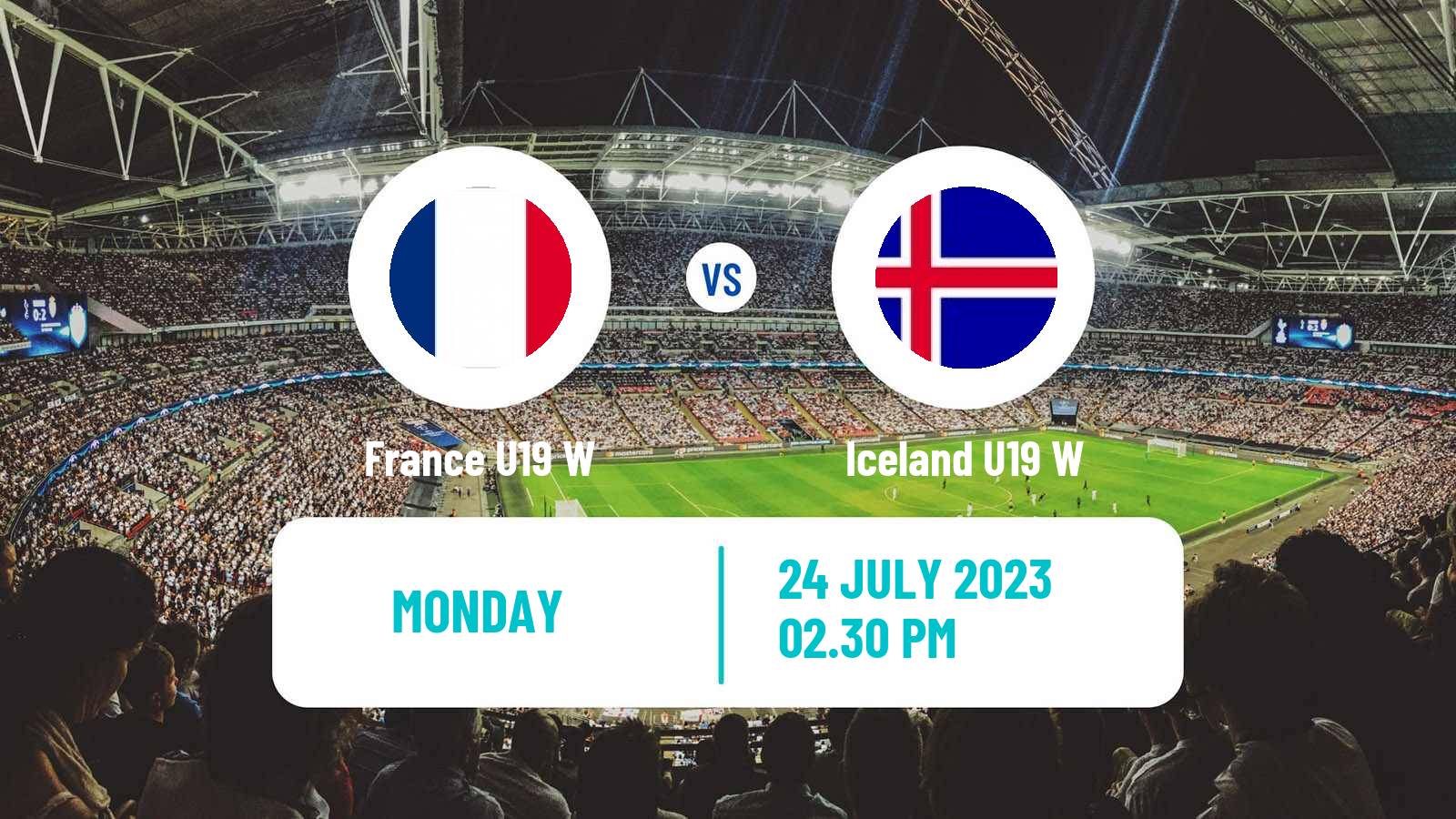Soccer UEFA Euro U19 Women France U19 W - Iceland U19 W