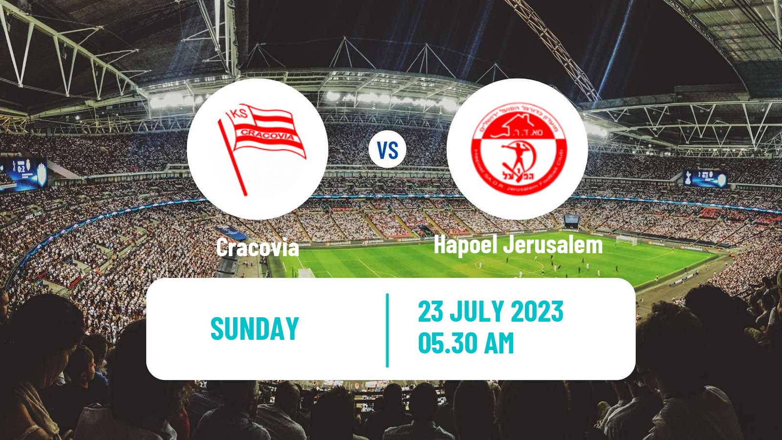 Soccer Club Friendly Cracovia - Hapoel Jerusalem