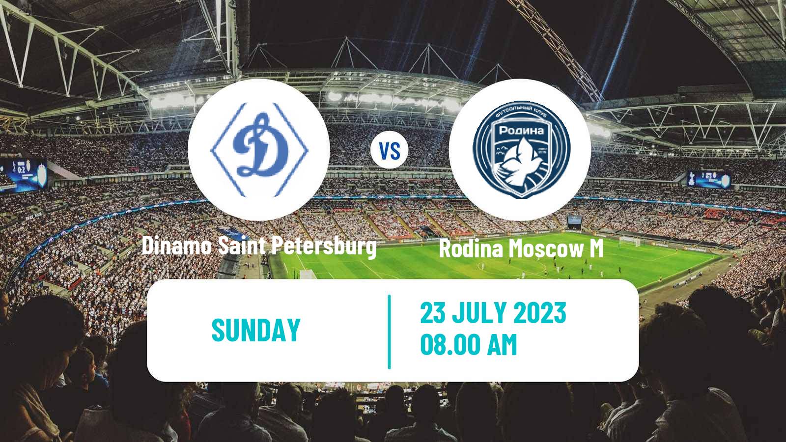 Soccer FNL 2 Division B Group 2 Dinamo Saint Petersburg - Rodina Moscow M