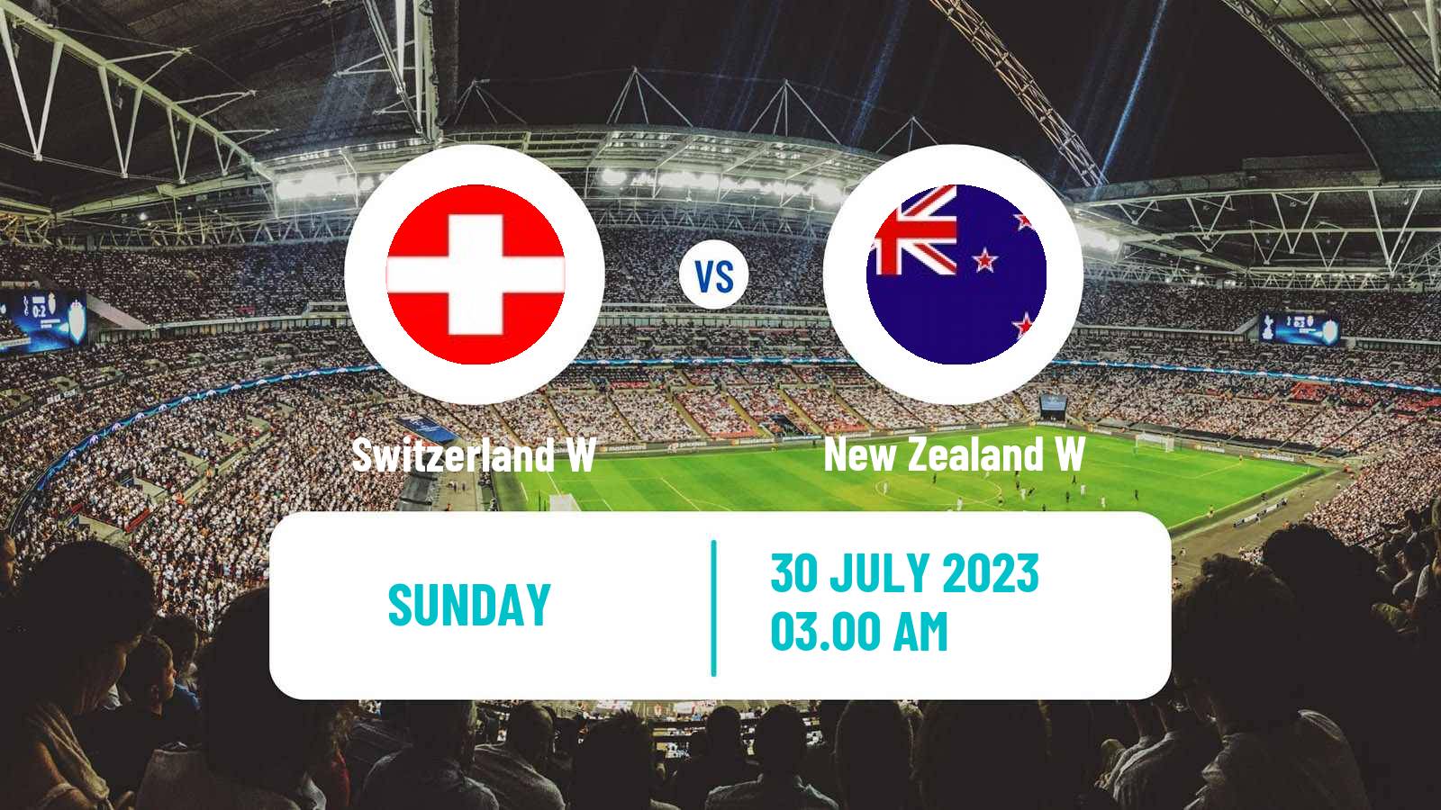 Soccer FIFA World Cup Women Switzerland W - New Zealand W