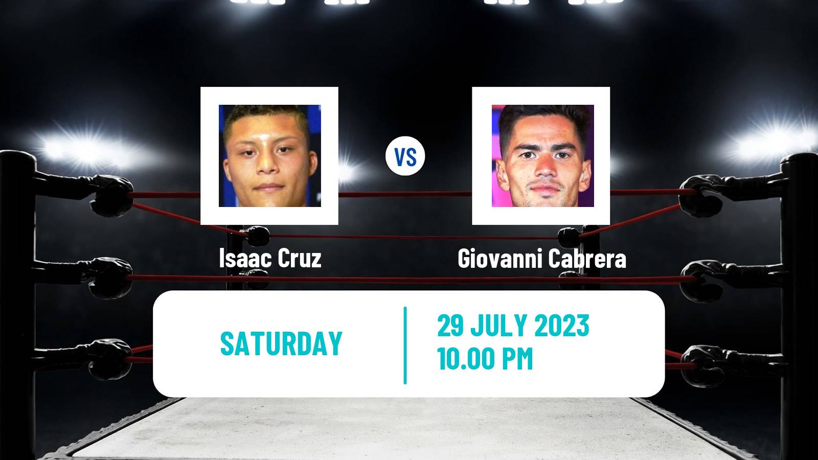 Boxing Lightweight Others Matches Men Isaac Cruz - Giovanni Cabrera