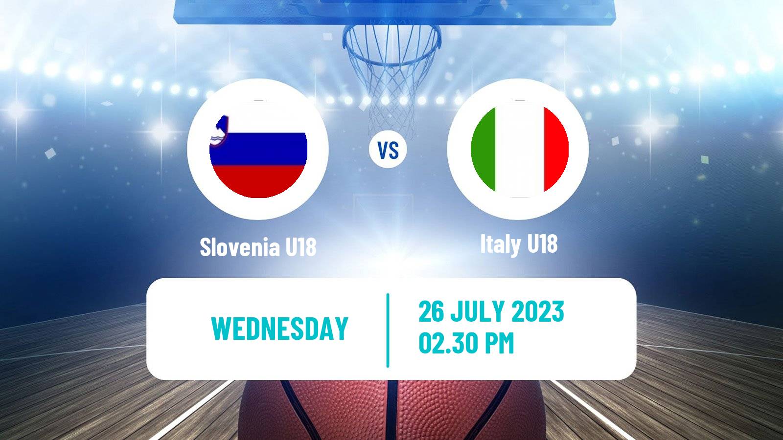 Basketball EuroBasket U18 Slovenia U18 - Italy U18