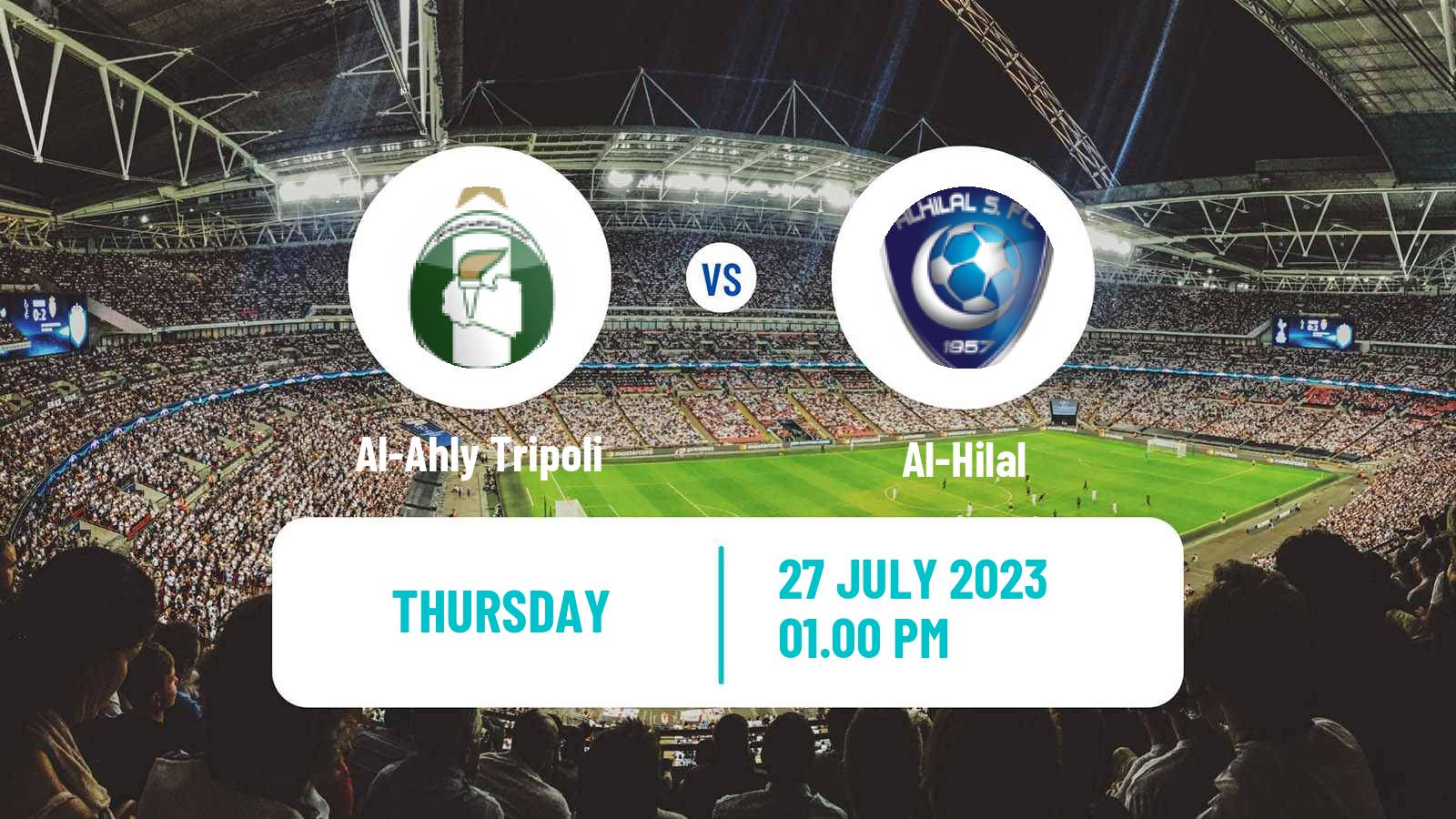 Soccer Arab Club Championship Cup Al-Ahly Tripoli - Al-Hilal