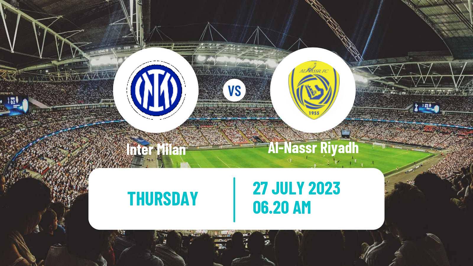 Soccer Club Friendly Inter Milan - Al-Nassr Riyadh