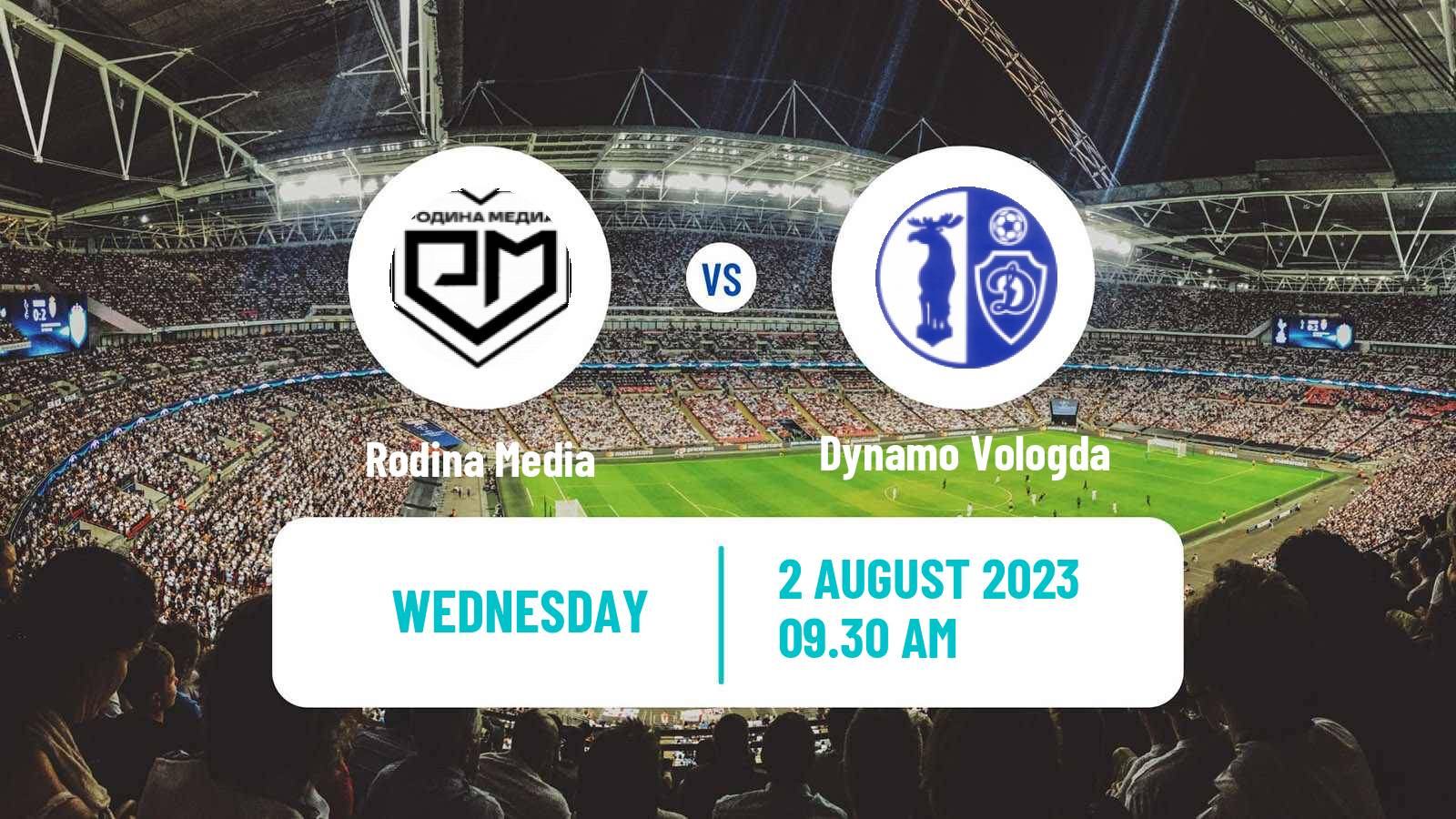 Soccer Russian Cup Rodina Media - Dynamo Vologda