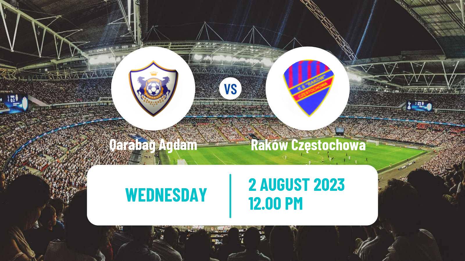 Soccer UEFA Champions League Qarabağ Agdam - Raków Częstochowa