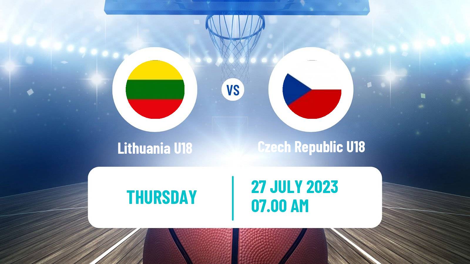 Basketball EuroBasket U18 Lithuania U18 - Czech Republic U18