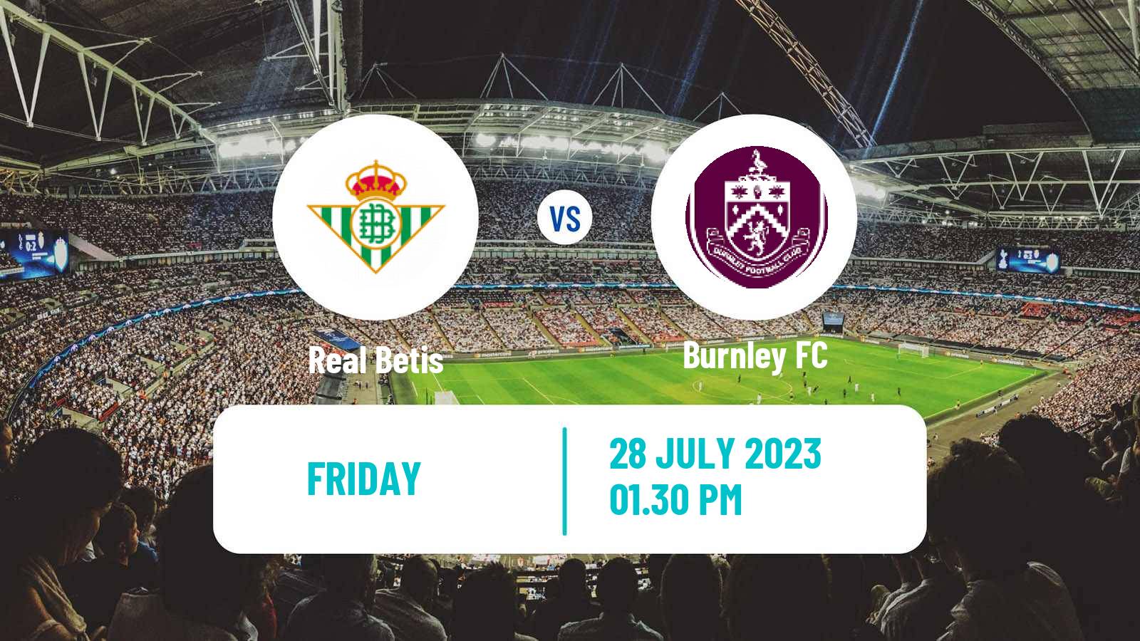 Soccer Club Friendly Betis - Burnley