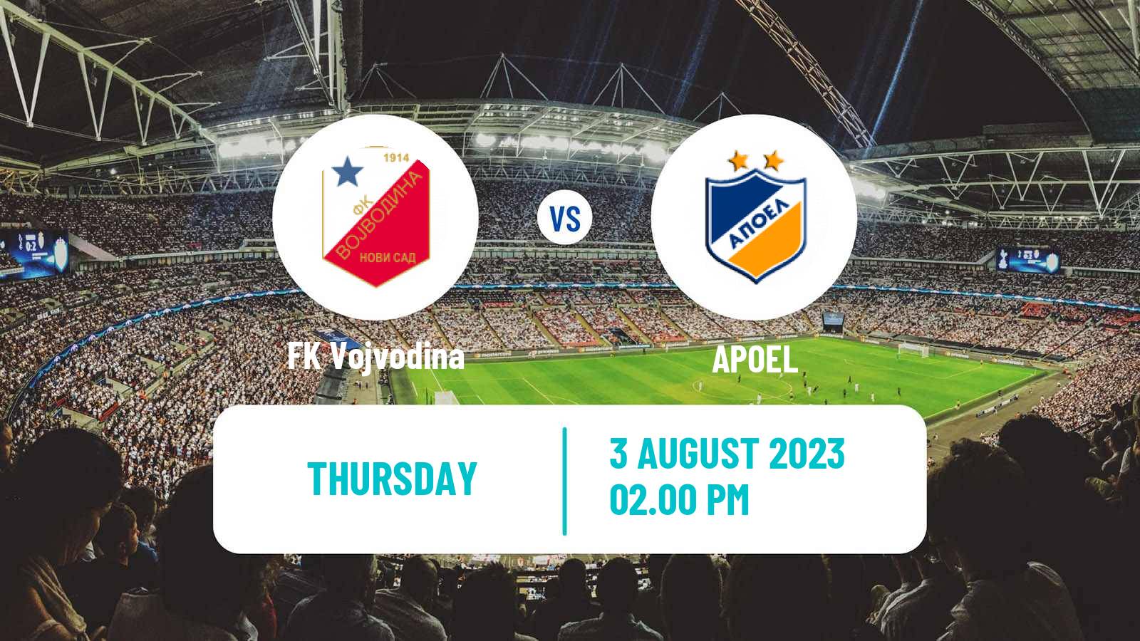 Soccer UEFA Europa Conference League Vojvodina - APOEL