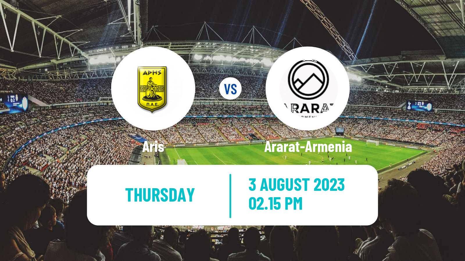 Soccer UEFA Europa Conference League Aris - Ararat-Armenia